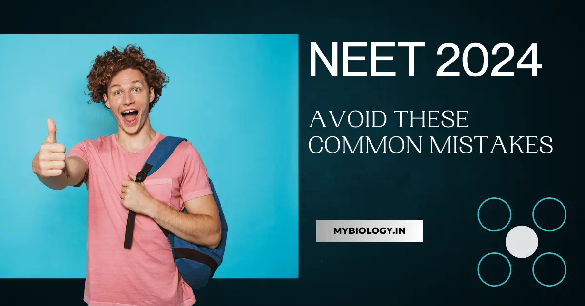 Avoid These Common Mistakes While Getting Ready for NEET
